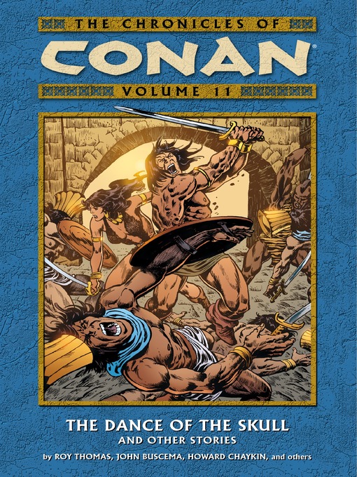 Title details for Chronicles of Conan, Volume 11 by Roy Thomas - Available